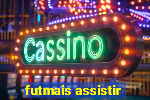 futmais assistir